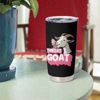 Throat Goat Tumbler Cup Sarcastic Adult Humor