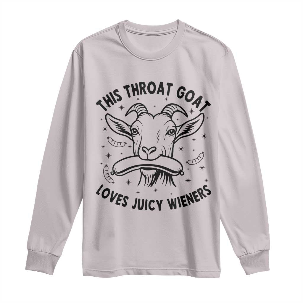 This Throat Goat Loves Juicy Wieners Long Sleeve Shirt Funny Adult Humor - Wonder Print Shop