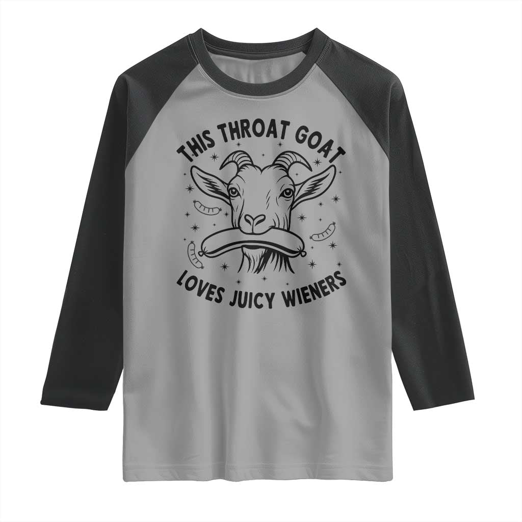 This Throat Goat Loves Juicy Wieners Raglan Shirt Funny Adult Humor - Wonder Print Shop