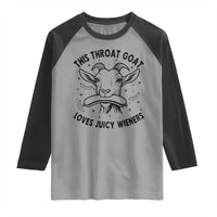 This Throat Goat Loves Juicy Wieners Raglan Shirt Funny Adult Humor - Wonder Print Shop