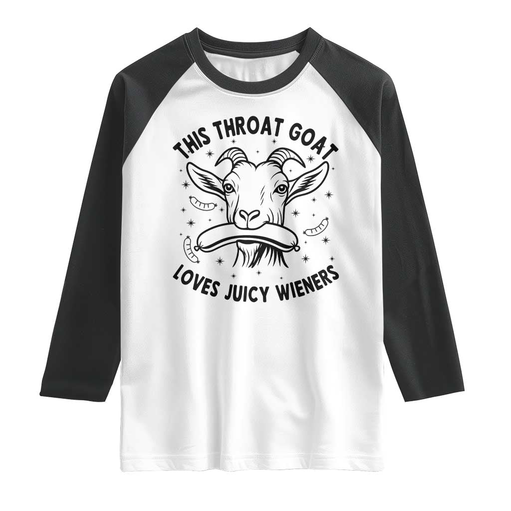 This Throat Goat Loves Juicy Wieners Raglan Shirt Funny Adult Humor - Wonder Print Shop