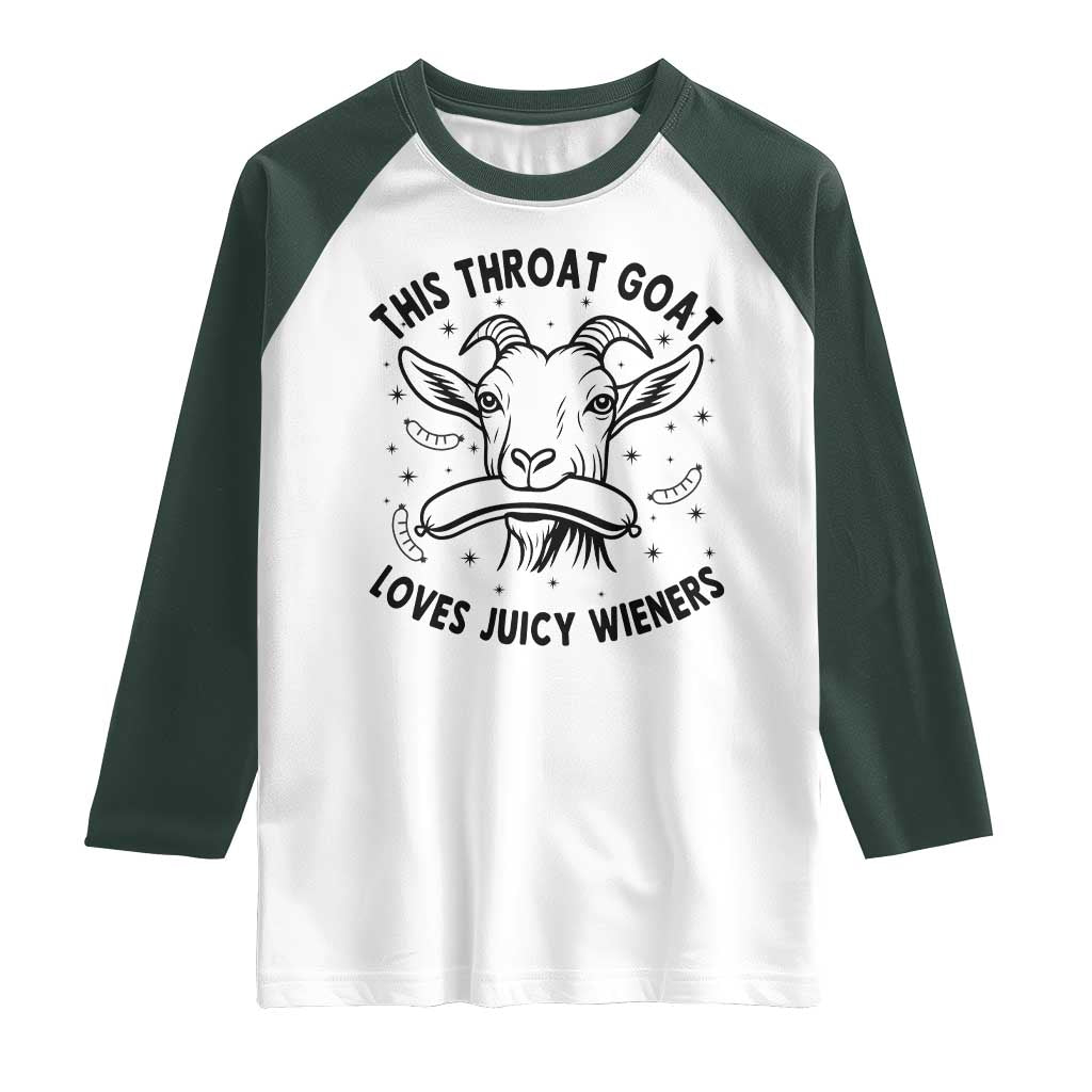 This Throat Goat Loves Juicy Wieners Raglan Shirt Funny Adult Humor - Wonder Print Shop