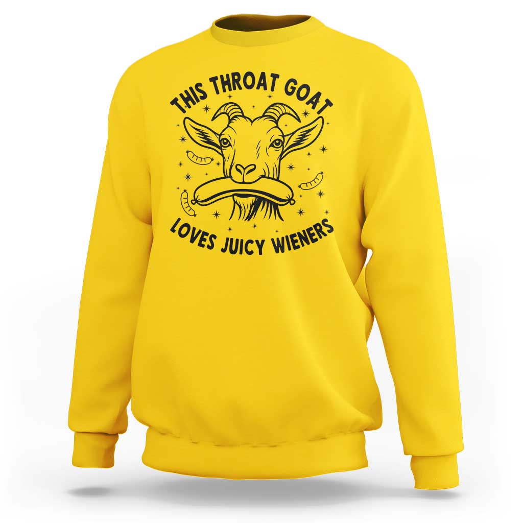 This Throat Goat Loves Juicy Wieners Sweatshirt Funny Adult Humor - Wonder Print Shop