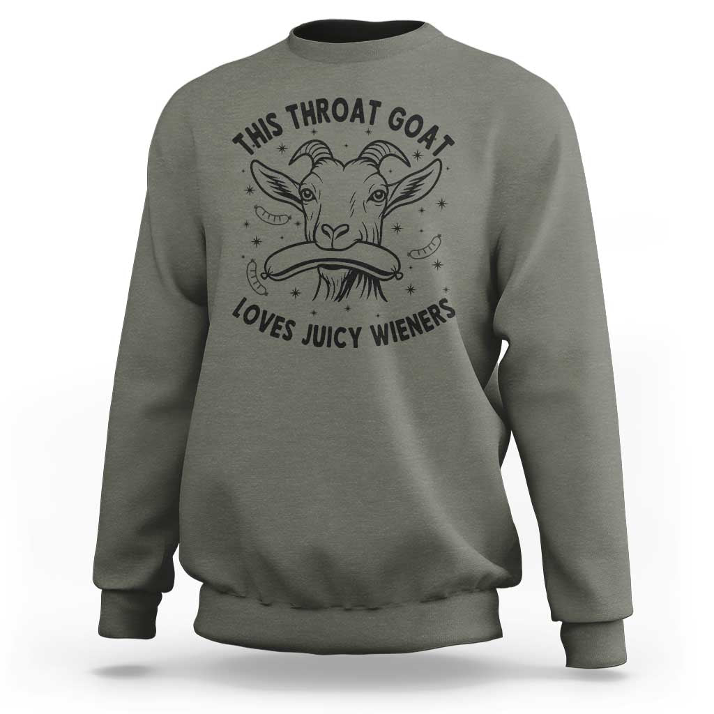 This Throat Goat Loves Juicy Wieners Sweatshirt Funny Adult Humor - Wonder Print Shop