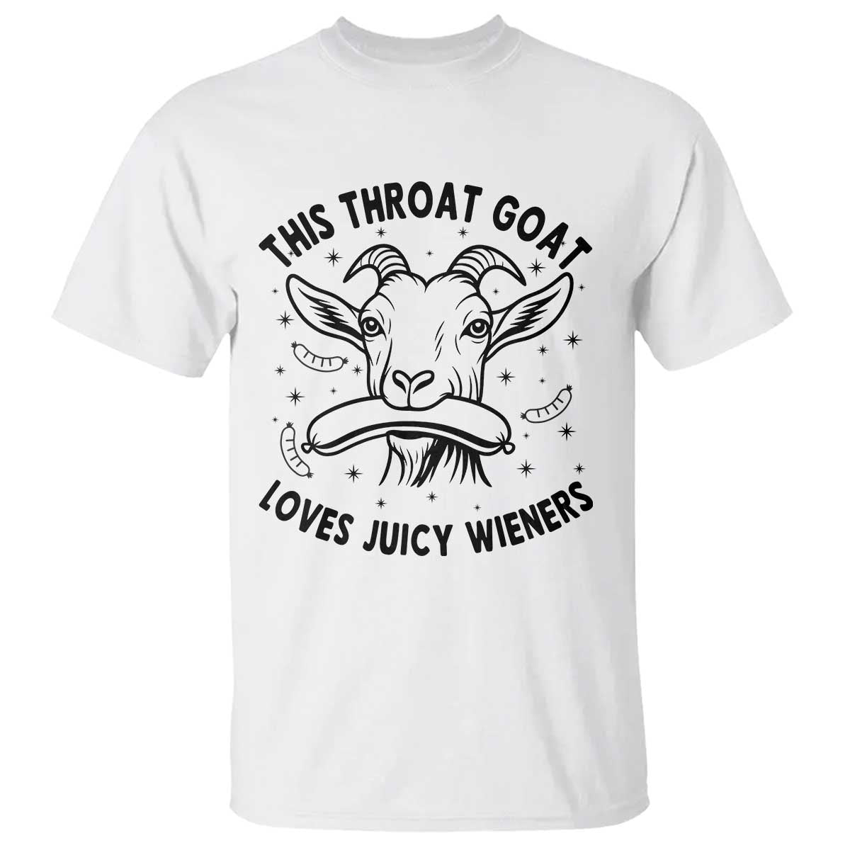 This Throat Goat Loves Juicy Wieners T Shirt Funny Adult Humor - Wonder Print Shop