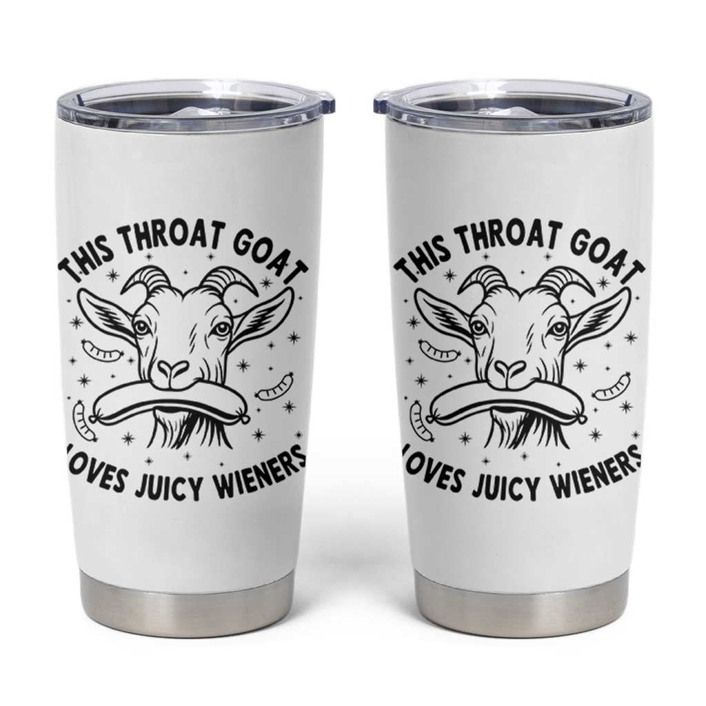 This Throat Goat Loves Juicy Wieners Tumbler Cup Funny Adult Humor