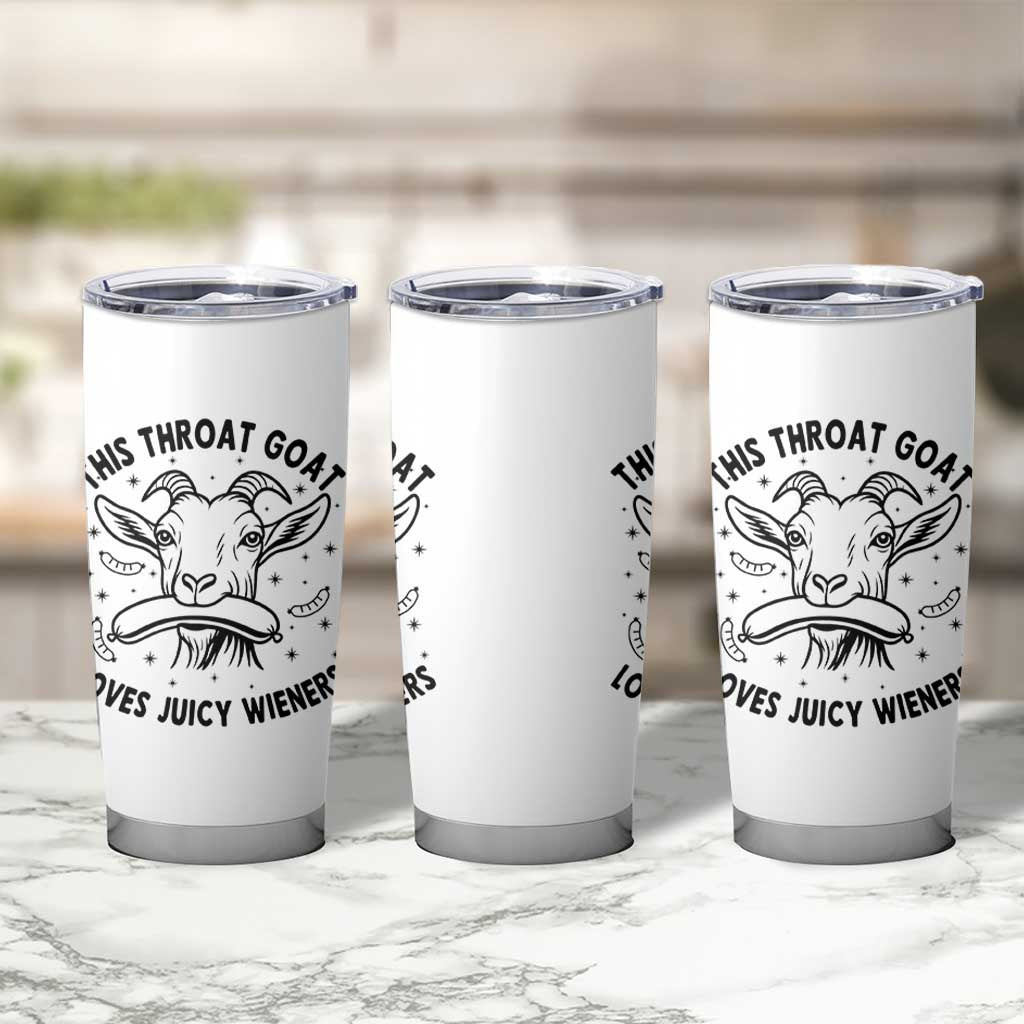 This Throat Goat Loves Juicy Wieners Tumbler Cup Funny Adult Humor
