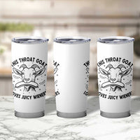 This Throat Goat Loves Juicy Wieners Tumbler Cup Funny Adult Humor