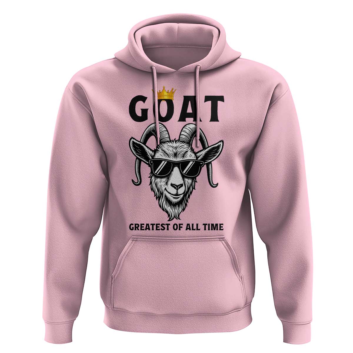 Goat Lover Gift Hoodie Funny Motivational Quote Be The G O A T - Wonder Print Shop