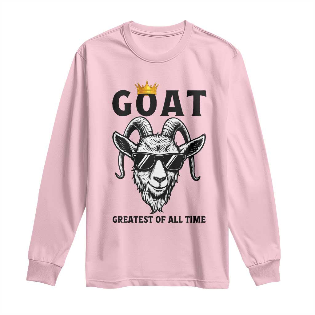Goat Lover Gift Long Sleeve Shirt Funny Motivational Quote Be The G O A T - Wonder Print Shop