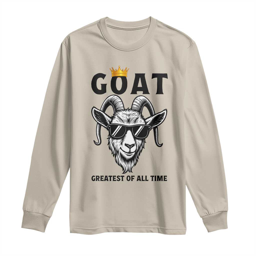 Goat Lover Gift Long Sleeve Shirt Funny Motivational Quote Be The G O A T - Wonder Print Shop
