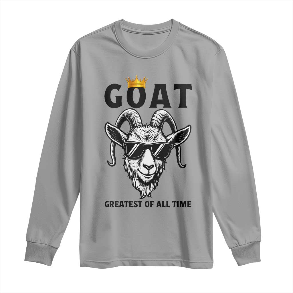 Goat Lover Gift Long Sleeve Shirt Funny Motivational Quote Be The G O A T - Wonder Print Shop