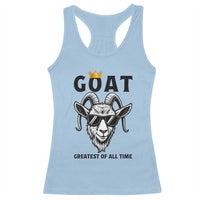Goat Lover Gift Racerback Tank Top Funny Motivational Quote Be The G O A T - Wonder Print Shop