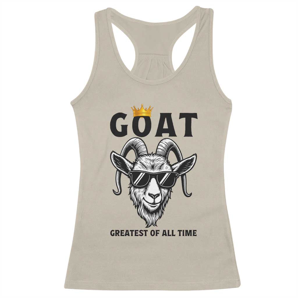 Goat Lover Gift Racerback Tank Top Funny Motivational Quote Be The G O A T - Wonder Print Shop