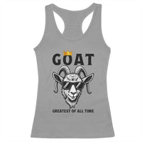 Goat Lover Gift Racerback Tank Top Funny Motivational Quote Be The G O A T - Wonder Print Shop