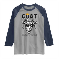 Goat Lover Gift Raglan Shirt Funny Motivational Quote Be The G O A T - Wonder Print Shop