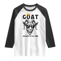 Goat Lover Gift Raglan Shirt Funny Motivational Quote Be The G O A T - Wonder Print Shop