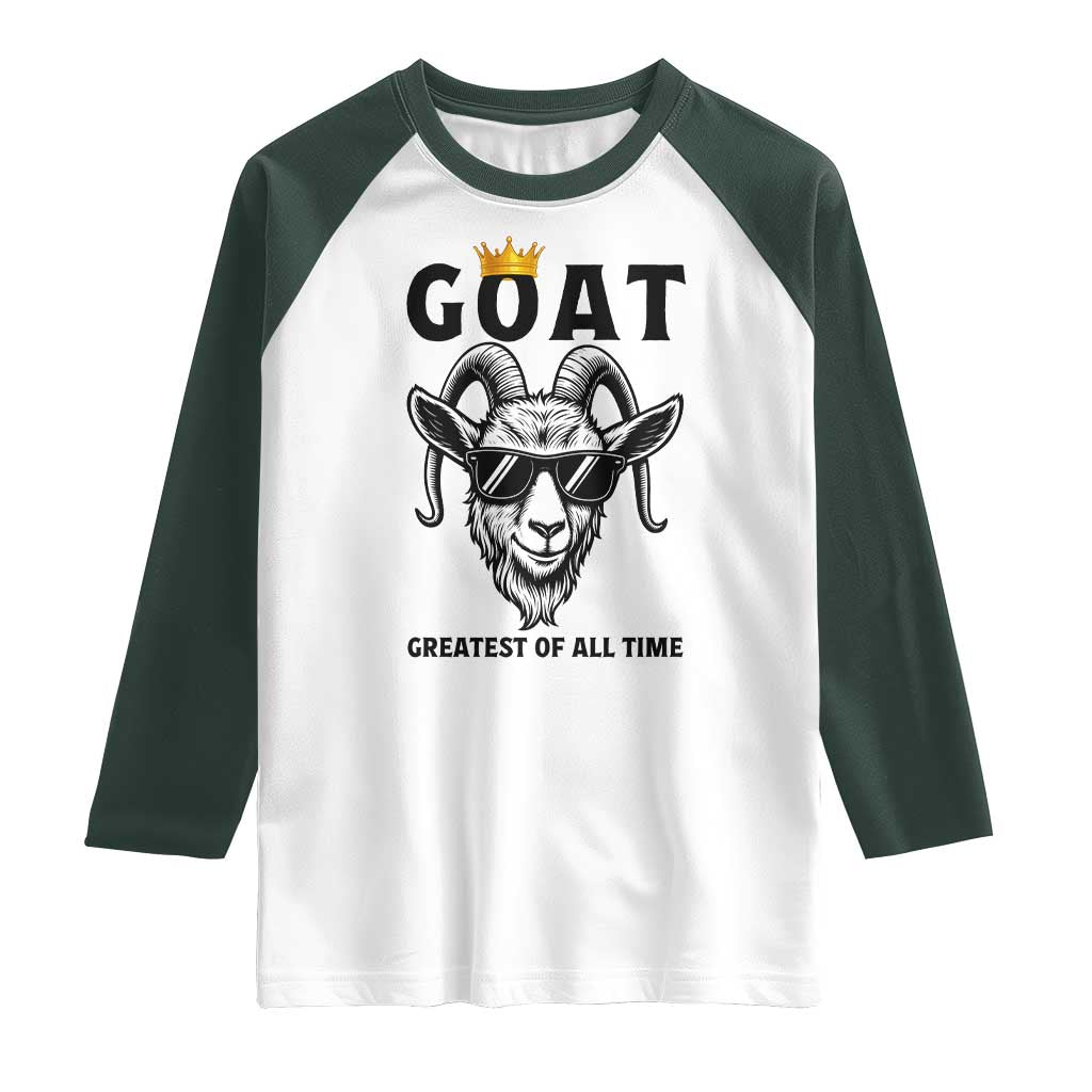Goat Lover Gift Raglan Shirt Funny Motivational Quote Be The G O A T - Wonder Print Shop