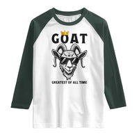 Goat Lover Gift Raglan Shirt Funny Motivational Quote Be The G O A T - Wonder Print Shop