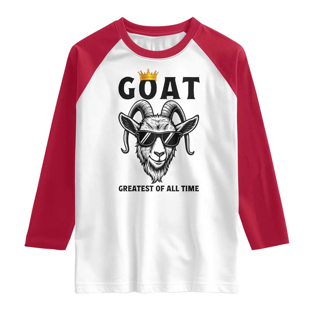 Goat Lover Gift Raglan Shirt Funny Motivational Quote Be The G O A T - Wonder Print Shop