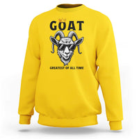 Goat Lover Gift Sweatshirt Funny Motivational Quote Be The G O A T - Wonder Print Shop