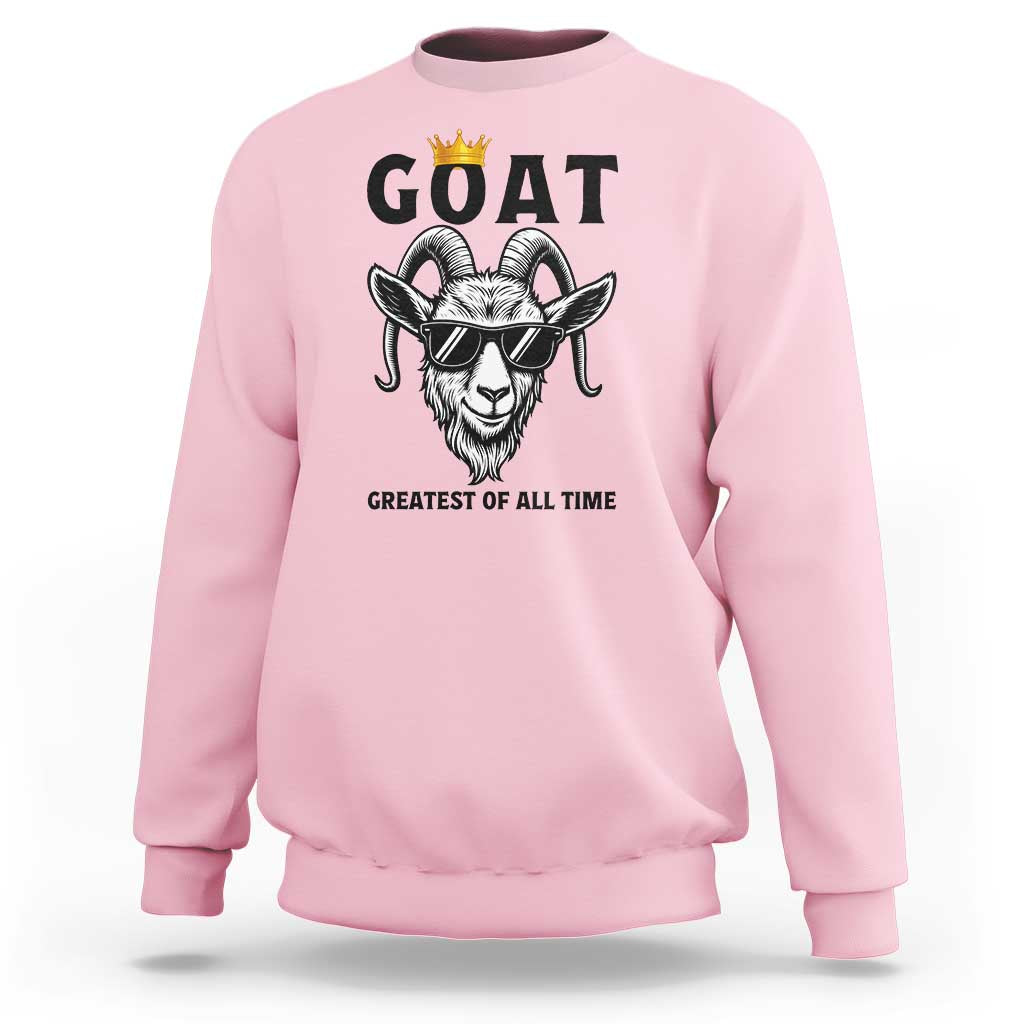 Goat Lover Gift Sweatshirt Funny Motivational Quote Be The G O A T - Wonder Print Shop