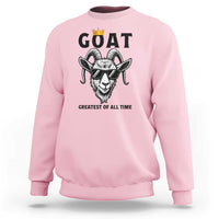Goat Lover Gift Sweatshirt Funny Motivational Quote Be The G O A T - Wonder Print Shop