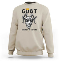 Goat Lover Gift Sweatshirt Funny Motivational Quote Be The G O A T - Wonder Print Shop