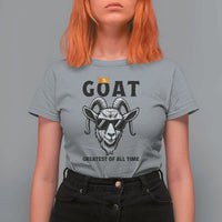 Goat Lover Gift T Shirt For Women Funny Motivational Quote Be The G O A T - Wonder Print Shop