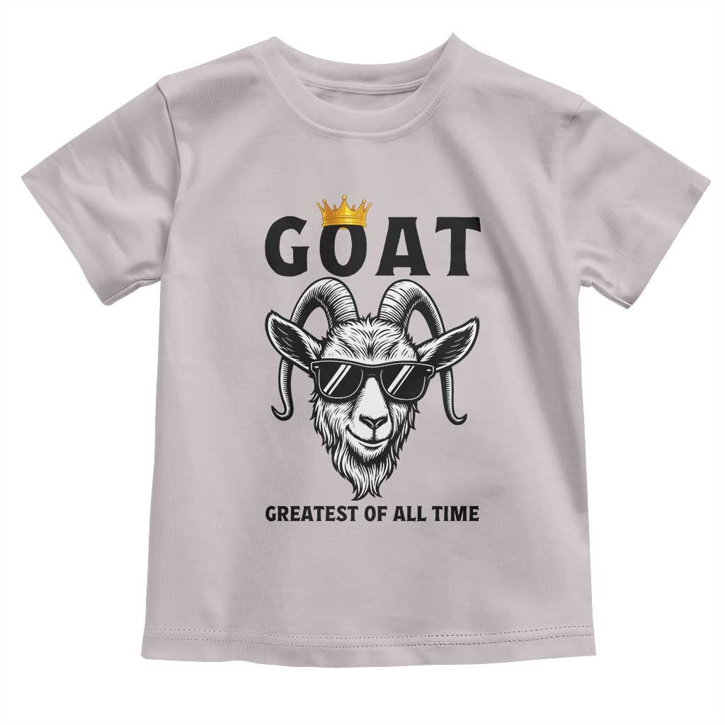 Goat Lover Gift Toddler T Shirt Funny Motivational Quote Be The G O A T - Wonder Print Shop