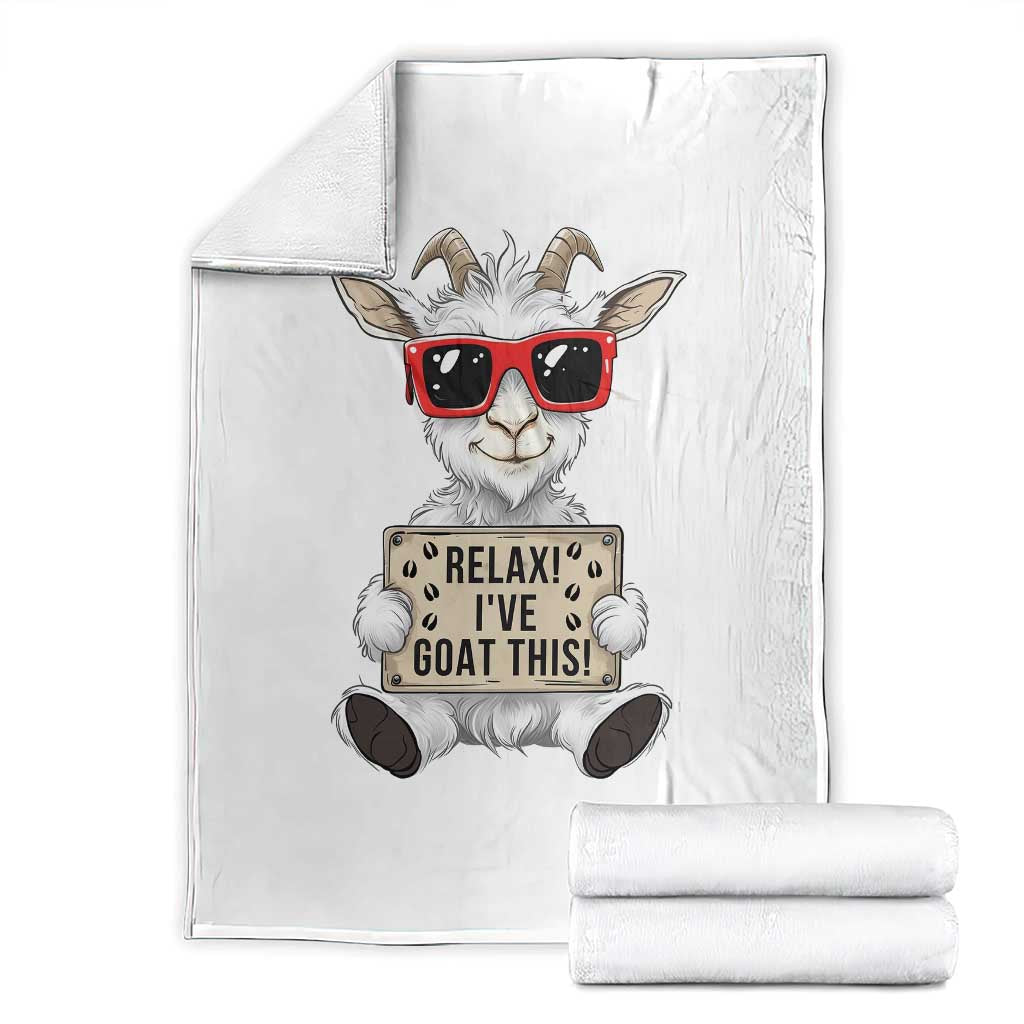 Relax I Have Goat This Throw Blanket Funny Goat Lover Gift - Wonder Print Shop