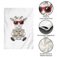 Relax I Have Goat This Garden Flag Funny Goat Lover Gift - Wonder Print Shop