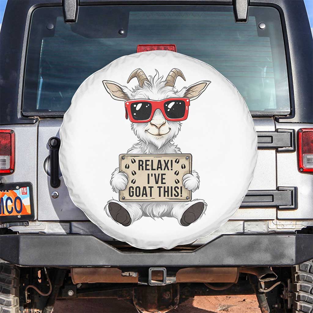 Relax I Have Goat This Spare Tire Cover Funny Goat Lover Gift - Wonder Print Shop