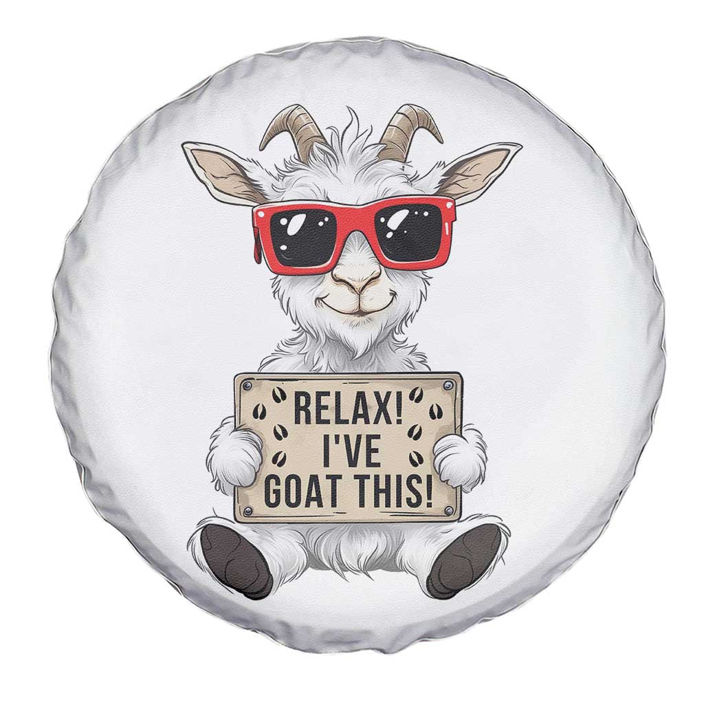 Relax I Have Goat This Spare Tire Cover Funny Goat Lover Gift - Wonder Print Shop