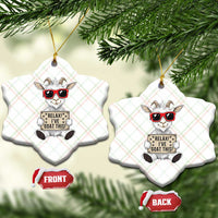 Relax I Have Goat This Ceramic Ornament Funny Goat Lover Gift - Wonder Print Shop