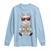 Relax I Have Goat This Long Sleeve Shirt Funny Goat Lover Gift - Wonder Print Shop