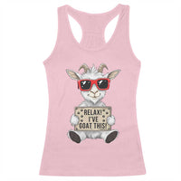 Relax I Have Goat This Racerback Tank Top Funny Goat Lover Gift - Wonder Print Shop