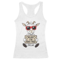 Relax I Have Goat This Racerback Tank Top Funny Goat Lover Gift - Wonder Print Shop