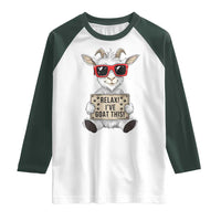 Relax I Have Goat This Raglan Shirt Funny Goat Lover Gift - Wonder Print Shop