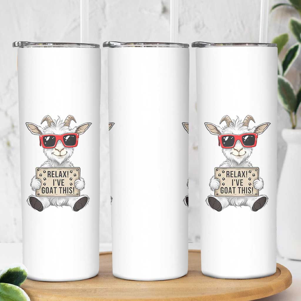 Relax I Have Goat This Skinny Tumbler Funny Goat Lover Gift