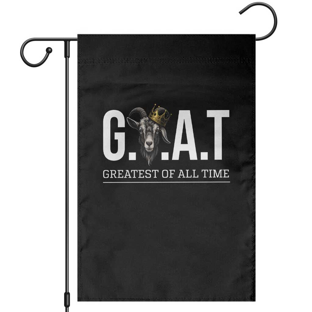 Funny Goat Lover Garden Flag Motivational Quote Crowned G O A T Style - Wonder Print Shop