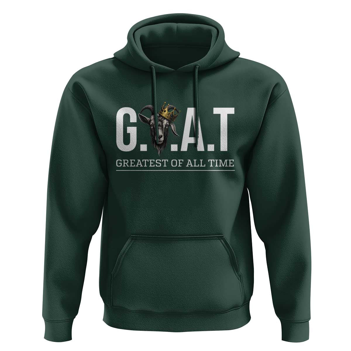Funny Goat Lover Hoodie Motivational Quote Crowned G O A T Style - Wonder Print Shop