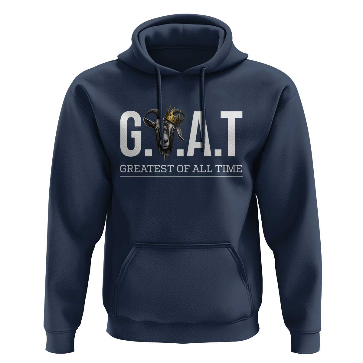 Funny Goat Lover Hoodie Motivational Quote Crowned G O A T Style - Wonder Print Shop