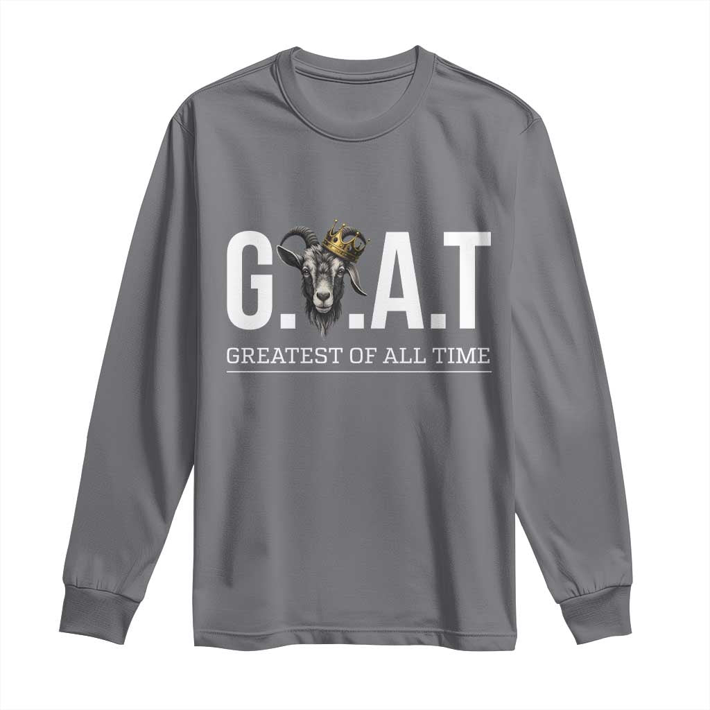 Funny Goat Lover Long Sleeve Shirt Motivational Quote Crowned G O A T Style - Wonder Print Shop