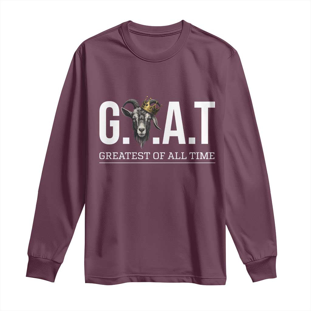 Funny Goat Lover Long Sleeve Shirt Motivational Quote Crowned G O A T Style - Wonder Print Shop