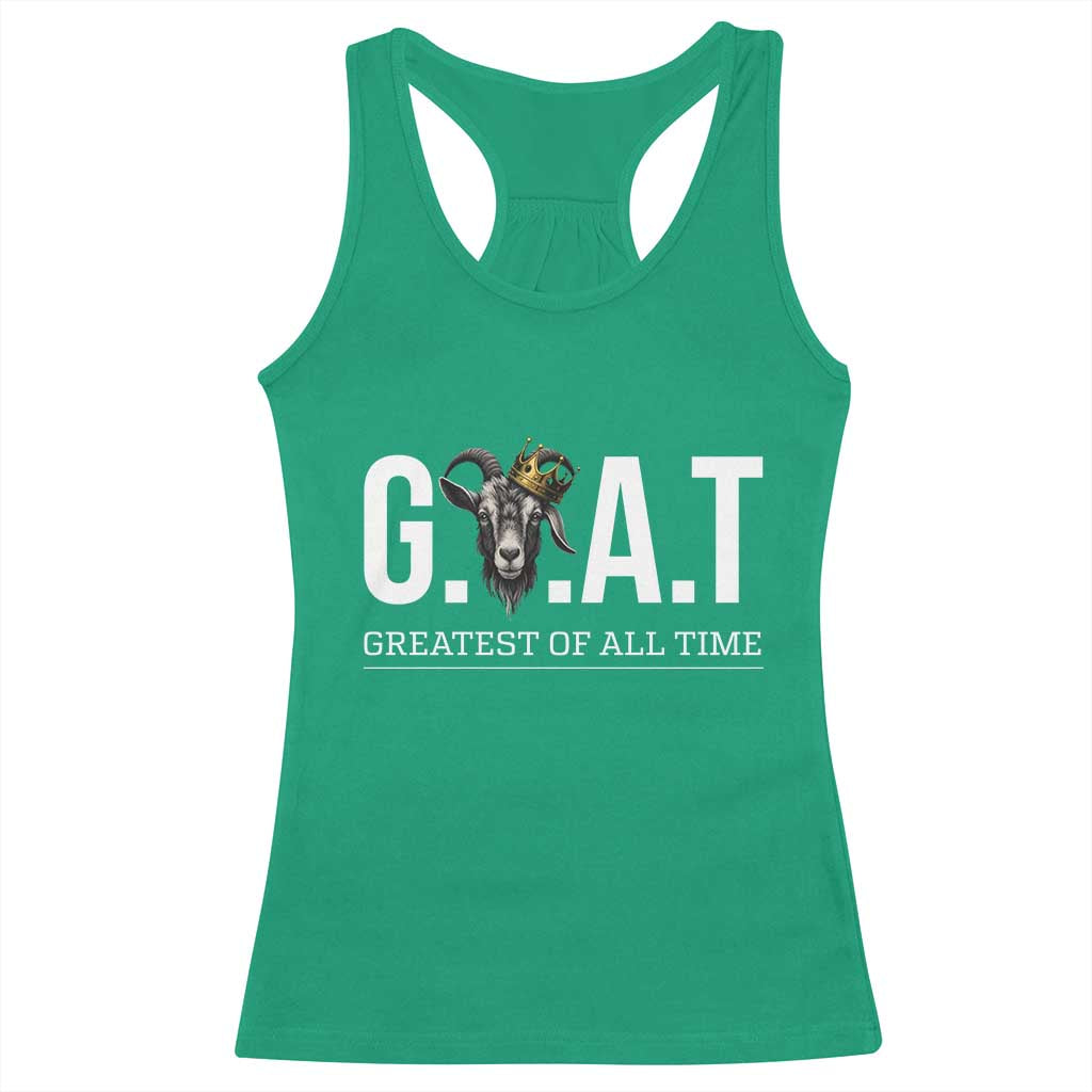 Funny Goat Lover Racerback Tank Top Motivational Quote Crowned G O A T Style - Wonder Print Shop