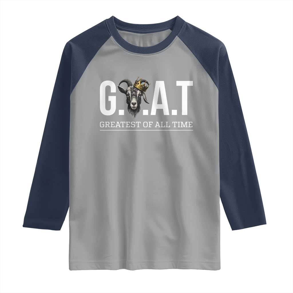 Funny Goat Lover Raglan Shirt Motivational Quote Crowned G O A T Style - Wonder Print Shop