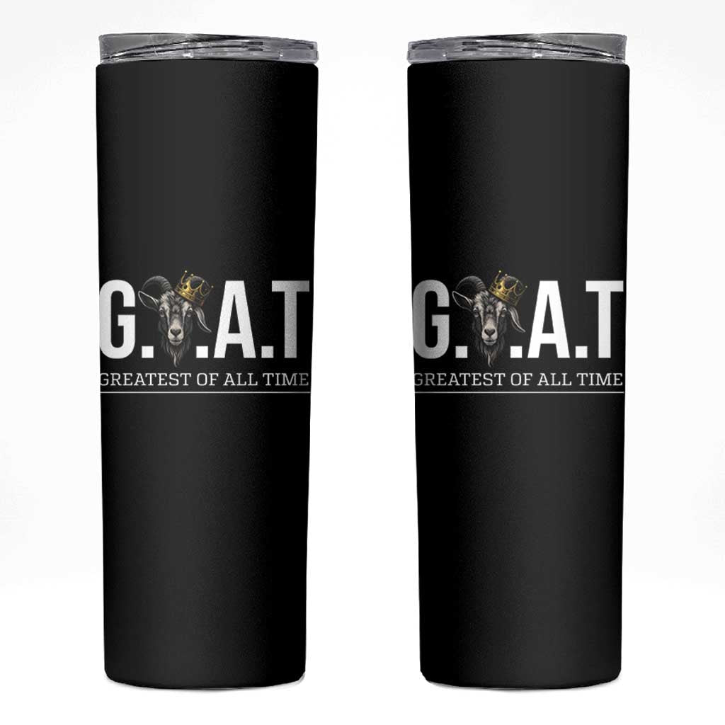 Funny Goat Lover Skinny Tumbler Motivational Quote Crowned G O A T Style