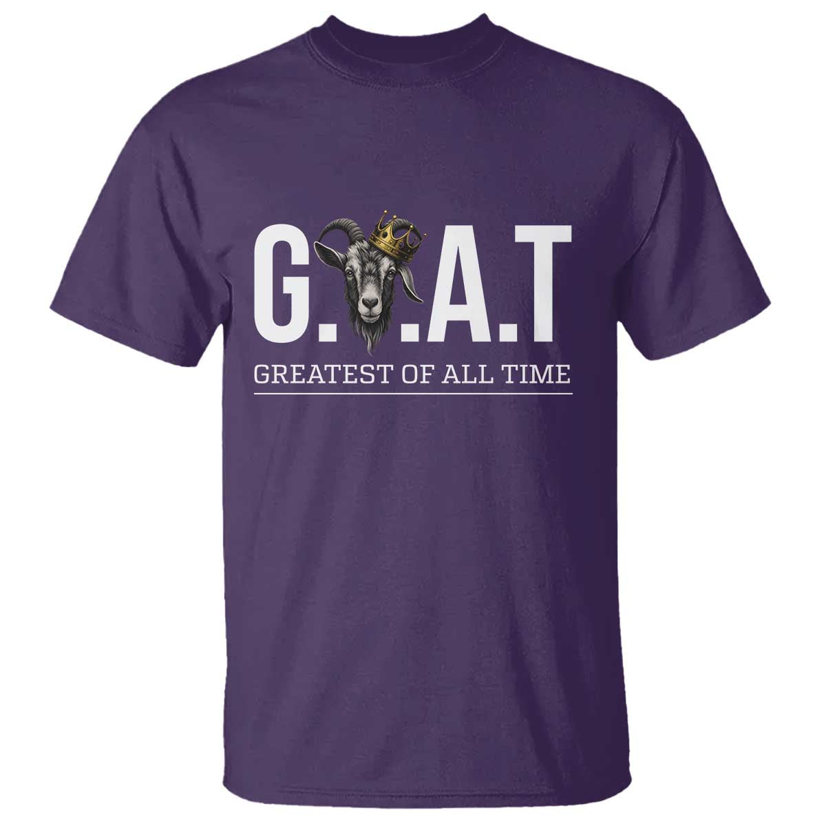Funny Goat Lover T Shirt Motivational Quote Crowned G O A T Style - Wonder Print Shop