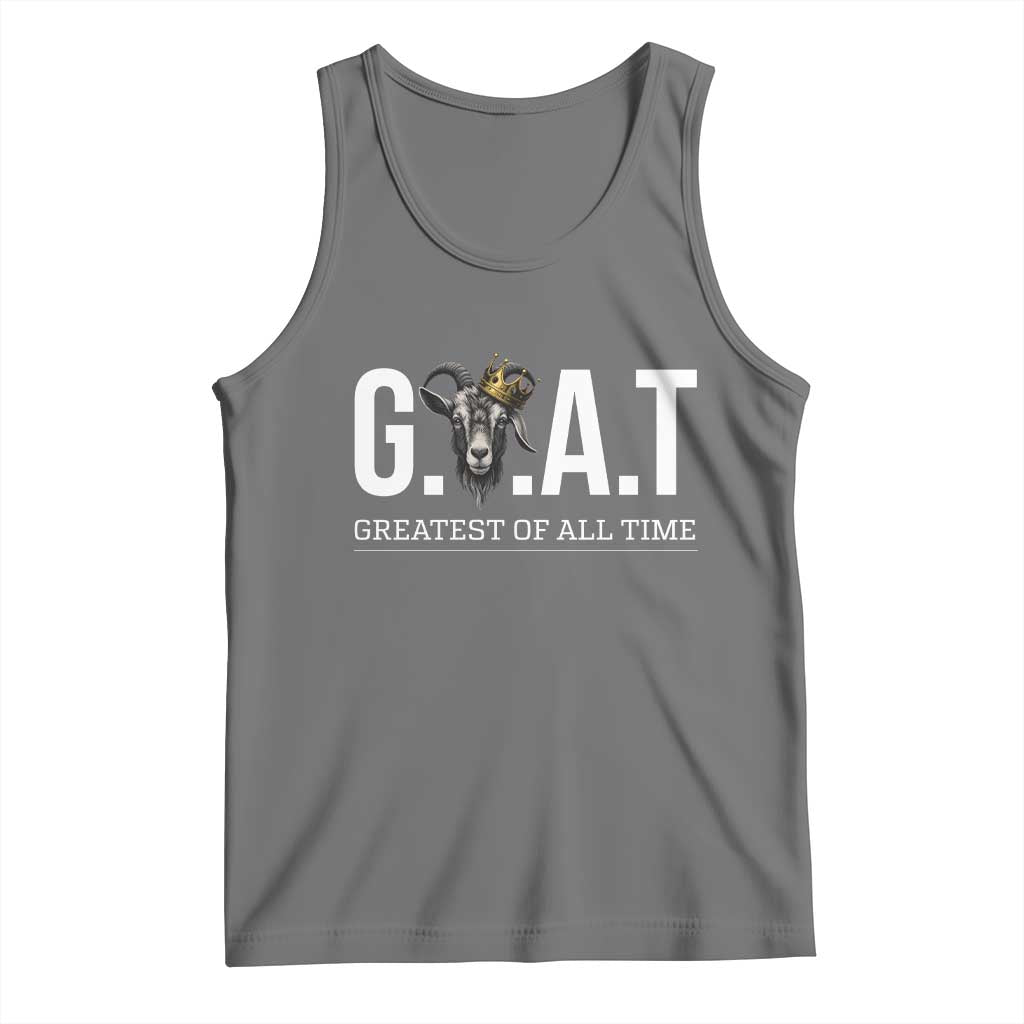 Funny Goat Lover Tank Top Motivational Quote Crowned G O A T Style - Wonder Print Shop